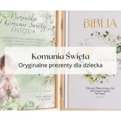 Jaki prezent na komunię 2025? Sprawdzone pomysły i kwoty.
