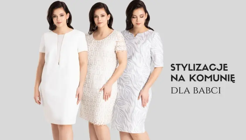 Eleganckie stylizacje na komunię dla babci: biała sukienka z zamkiem, kremowa koronkowa i w subtelne wzory.
